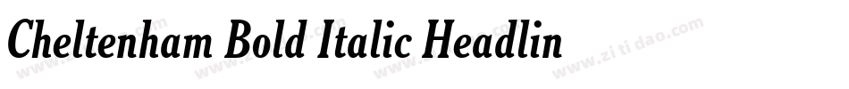 Cheltenham Bold Italic Headline BT字体转换